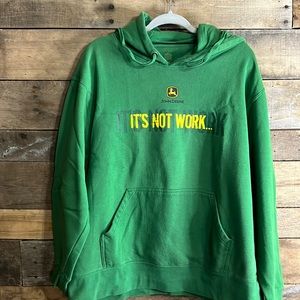 John Deere Hoodie “It’s Not Work… It’s A Way Of Life”